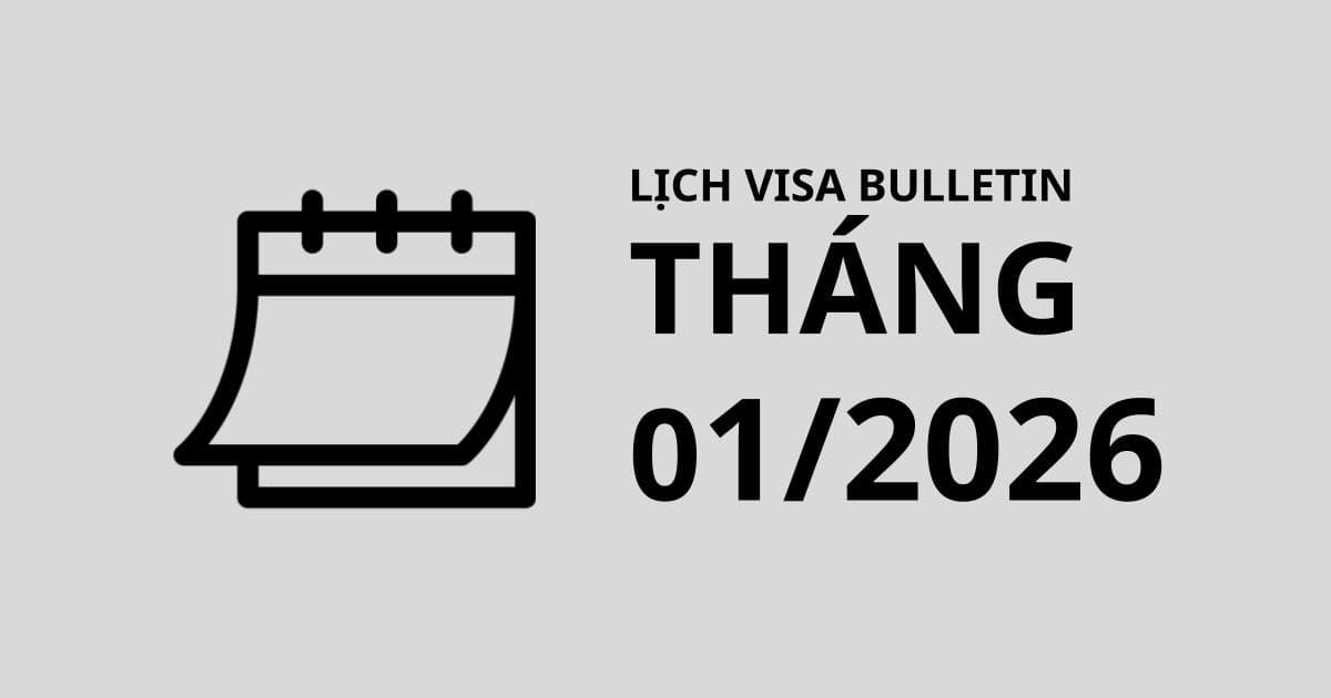 Lịch visa bulletin tháng 01/2026