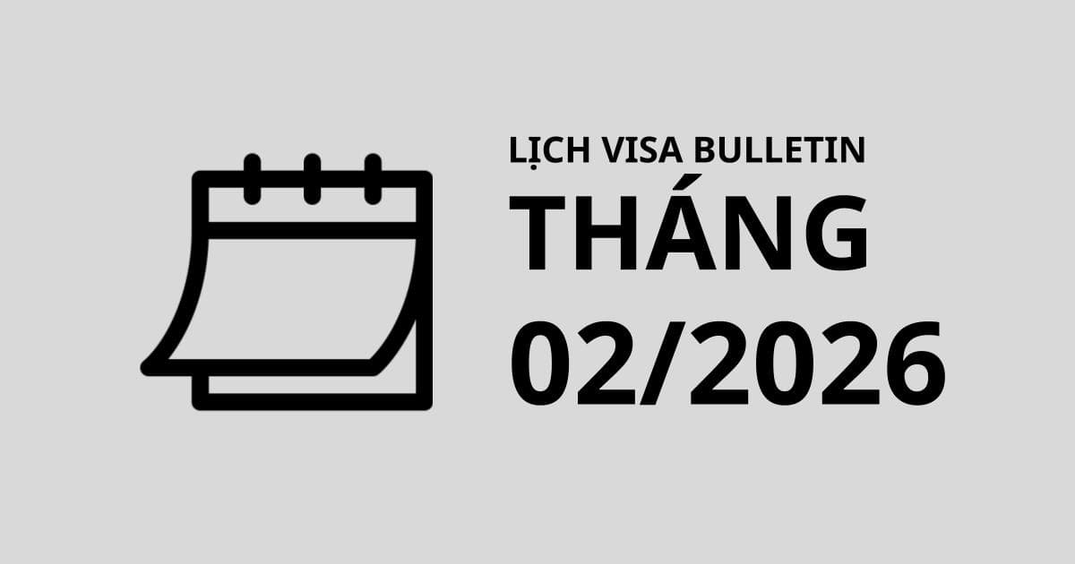 Lịch visa bulletin tháng 02/2026